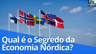 Qual é o Segredo da Economia Nórdica?