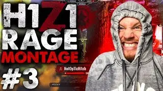 OPTIC MANIAC H1Z1 RAGE MONTAGE #3