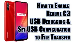 How to Enable USB Debugging and Set USB Configuration on Realme C3