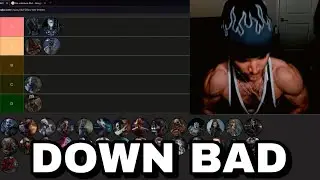 DBD's Most DOWN BAD Tier List