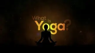 What is Yoga? योग क्या है? Explained!! अभी जानें!  | MYAS | #IDY2024