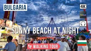 Bulgaria Sunny Beach Nightlife Walk Summer 2024 🇧🇬 🚶‍♂️4К 🎧Ambient Sounds