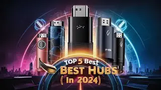 Top 5 BEST USB C Hubs in [2024]