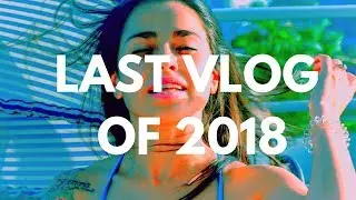 A Day With Ajani, Episode 69: Last Vlog of 2018 [WARNING CONTAINS EXPLICIT LANGUAGE]