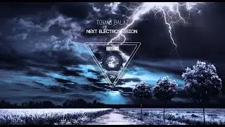 Tomas Balaz   Next Electrosession Original Mix
