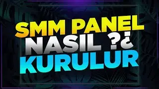 150 TL Bütçe İle Smm Panel Nasıl Kurulur ? | Türkiye'nin En Güçlü SMM Panel Yazılımı Nasıl Kurulur ?