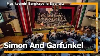 Simon And Garfunkel (LIVE) - Musikverein Bergkapelle Eisenerz