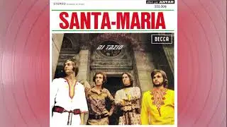 Santa Maria   "Donne-moi ton cœur et ta fleur"