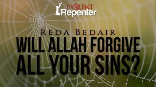 Will Allah Forgive All My Sins? (Powerful Reminder) | The Silent Repenter