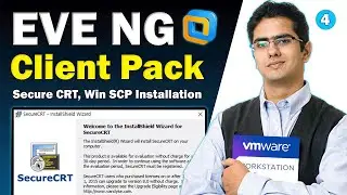 Secure CRT, Win SCP and EVE NG Client Pack Installation | EVE NG & Network Lab Setup Training Part 4