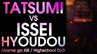 Death Battle Fan Made Trailer: Tatsumi VS Issei Hyoudou (Akame ga Kill VS Highschool DxD)