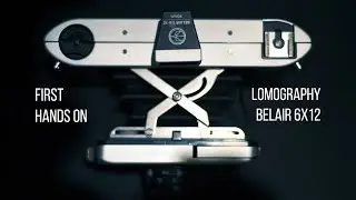 First Hands Impression Of The Lomography Belair 6x12 - Podcast