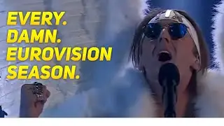Every. Damn. Eurovision Season.