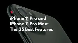 iPhone 11 Pro & 11 Pro Max  