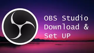 OBS Studio : How to download and  set it up in 2 minutes