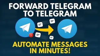 How to Forward Telegram Messages To Another Telegram
