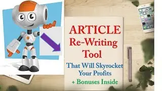 A New Re-Writing Tool to Get Content for Articles Ready to Be Published