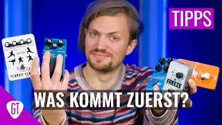 Welche Reihenfolge für E-Gitarren Effekte?? | Tipps & Tricks