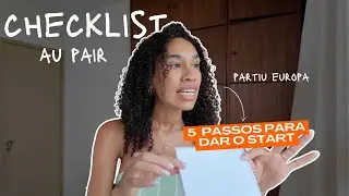 se quiser morar na Europa como Au Pair em 2025 siga este checklist