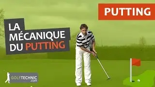 La mécanique du putting pour faire un putt par trou