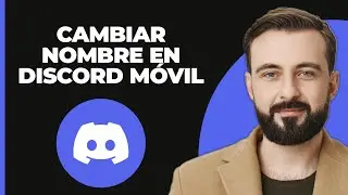 Cómo Cambiar tu Nombre en Discord Móvil - Guía Completa