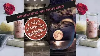 Meditando no chuveiro ! Energias boas da lua nova !