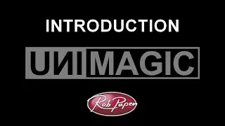 UniMagic Introduction