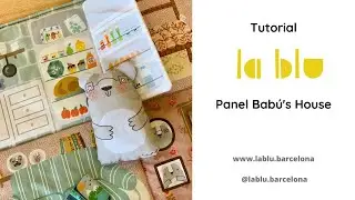 Tutorial paso a paso para coser el panel Babú's House de la blu (www.lablu.barcelona)
