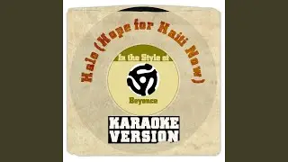 Halo (Hope for Haiti Now) (In the Style of Beyonce) (Karaoke Version)