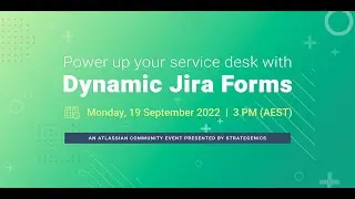 Power up your service desk with dynamic Jira forms