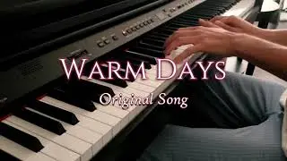 Warm Days | Original Song