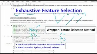 Exhaustive Feature Selection | Wrapper Method Part 3 | Tutorial 9