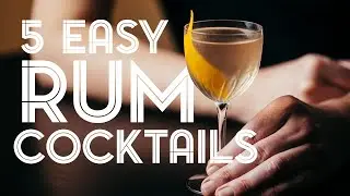5 Simple & Delicious RUM Cocktails To Make At Home