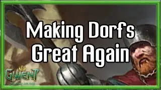 [Gwent] Swim's Deck Guide: New Dorfs