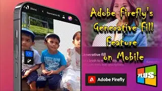 Unlocking Creativity with Adobe Firefly's Generative Fill on Mobile