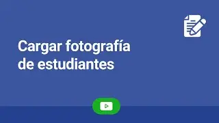 Cargar Fotografía de Estudiantes - Modulo Administrativo