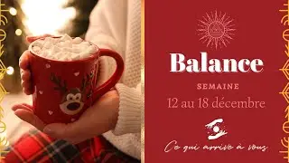 ♎️ Balance : Vous avez énormément à offrir, n'en doutez pas ! 12 au 18 décembre 2022 Tirage-Guidance