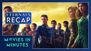 Eternals in Minutes | Recap