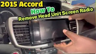 How to remove Radio head unit screen on Honda Accord 2013 to 2017