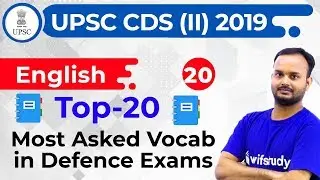 4:30 PM - UPSC CDS (II) 2019 | English by Sanjeev Sir | Top-20 Most Asked Vocab in Defence Exams