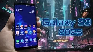Samsung Galaxy S9 на 128 гигабайт: МОЯ ЛУЧШАЯ ПОКУПКА В 2024 ГОДУ. НО ЗАЧЕМ ОН НУЖЕН СЕГДНЯ?