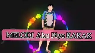 Melodi Aku Piye Kakak