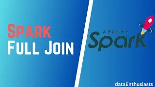 How to Perform Full Join in Spark | Full Outer Join | Spark Join