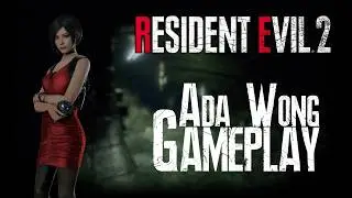 Ada Gameplay | Resident Evil 2 (2019)