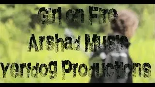 Girl on Fire (Unofficial)
