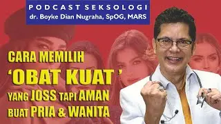 How to choose strong but safe drugs for men and women - Boyke Dian Nugraha, SpOG, Mars