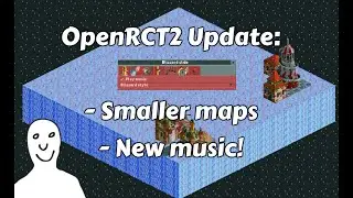 OpenRCT2 Update: Smaller maps and new music!