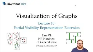 Visibility Rep. Extension (6/6): NP-Hardness | Visualization of Graphs - Lecture 10