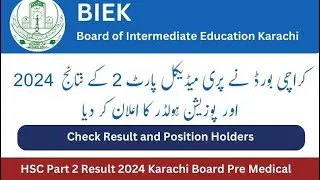 BIEK HSC Part 2 Result 2024 Pre Medical Announced |  Karachi Board 12th Class Result by Roll No