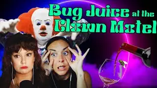 Bug Juice at the Clown Motel